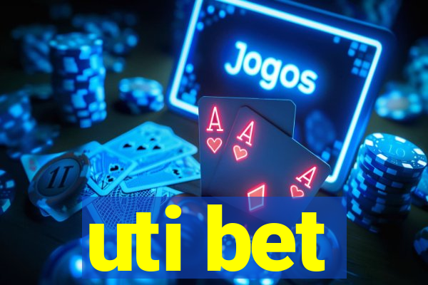 uti bet